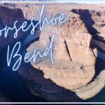 【子連れグランドサークル：ホースシューベンド】驚きの絶景！行き方は？結構歩くよ！